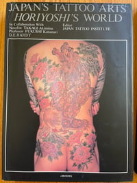 Image 2 of JAPAN'S TATTOO ARTS HORIYOSHI'S WORLD, HARDCOVER WITH SLIPCASE