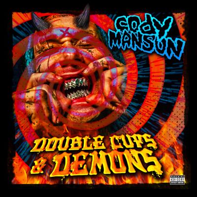 Image of CODY MANSON : DOUBLE CUPS & DEMONS cd  pre order