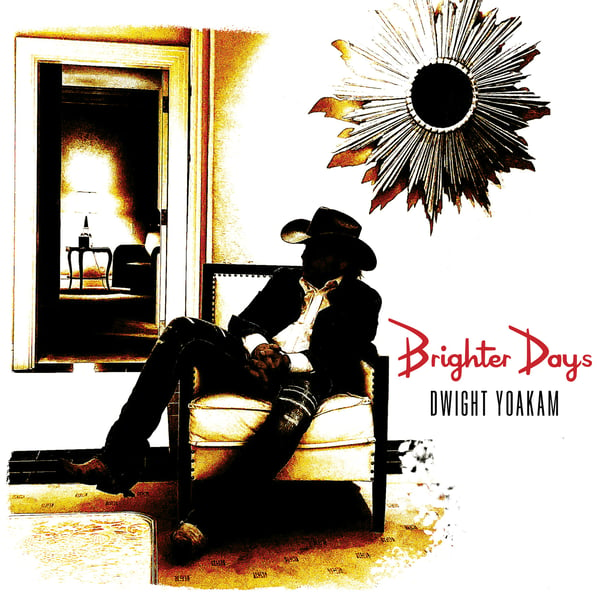 Image of Dwight Yoakam - Brighter Days