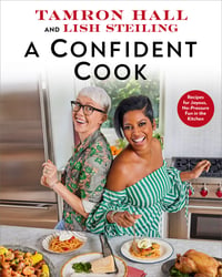 Tamron Hall and Lish Steiling - <em>A Confident Cook</em> - SIGNED