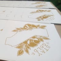 Image 3 of Stay Gold Screen Print - Limited Edition
