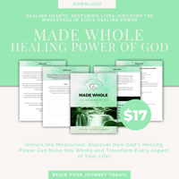 Made Whole - Healing Power of God 