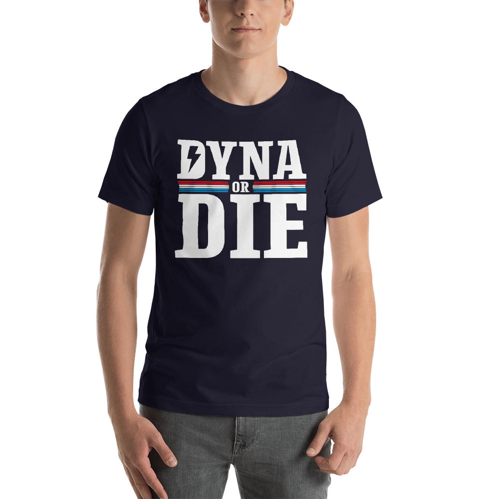 Dyna or Die Short-Sleeve Unisex T-Shirt