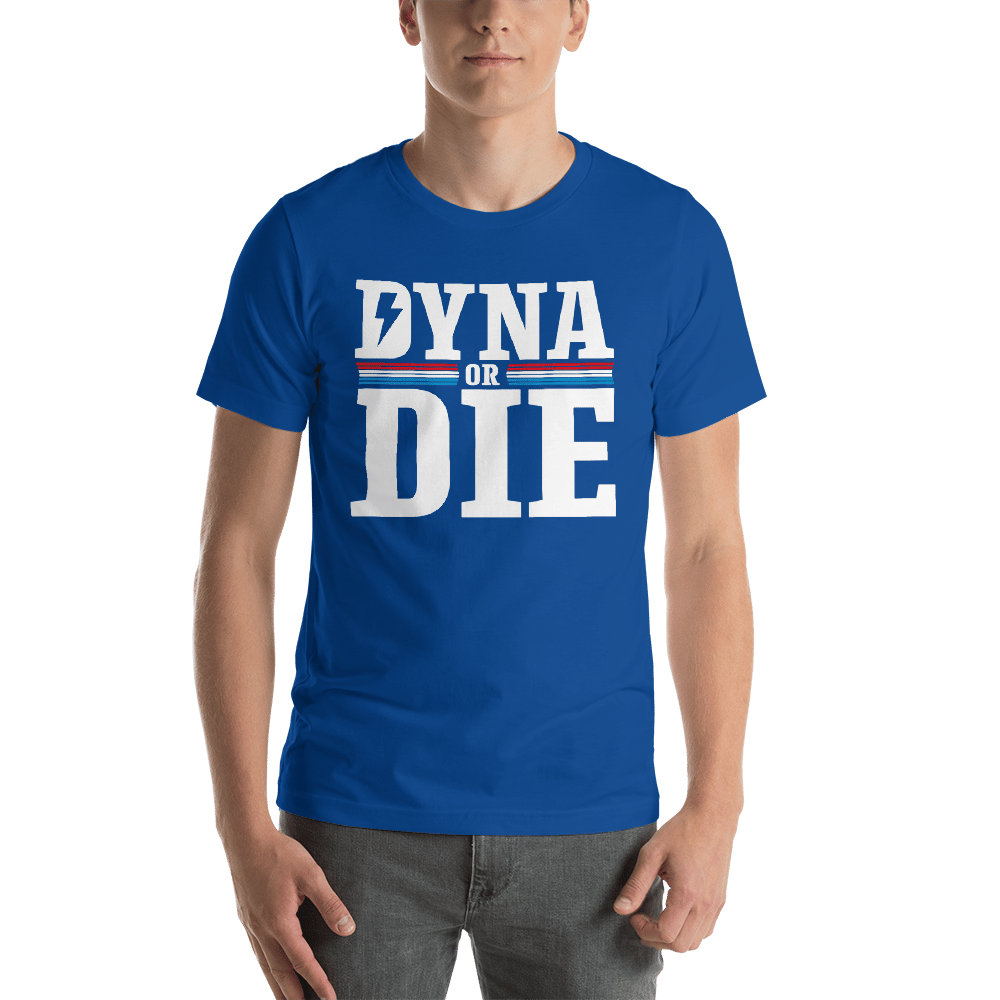 Dyna or Die Short-Sleeve Unisex T-Shirt