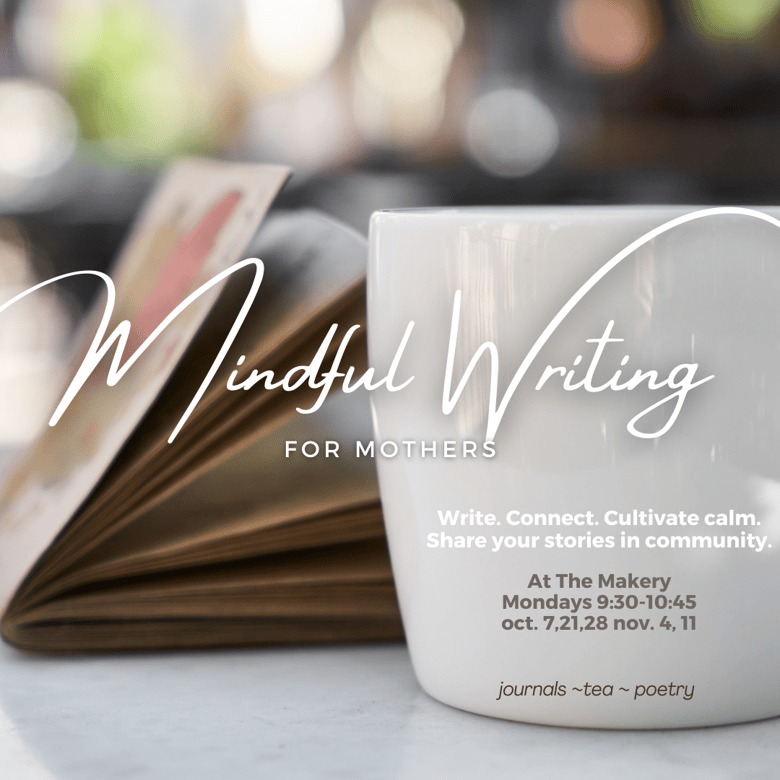 Image of Mindful  Writing for Mothers at The Makery