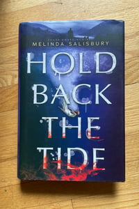 Hold Back the Tide by Melinda Salisbury