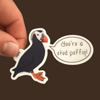 Image 1 of You're A Stud Puffin! - Puffin Pun Sticker 3in