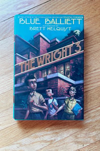 The Wright 3  by Blue Balliett (Chasing Vermeer #2)