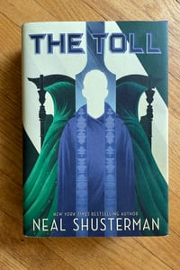 The Toll by Neal Shusterman (Arc of a Scythe #3)