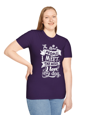 Image of The More People I Meet T-Shirt