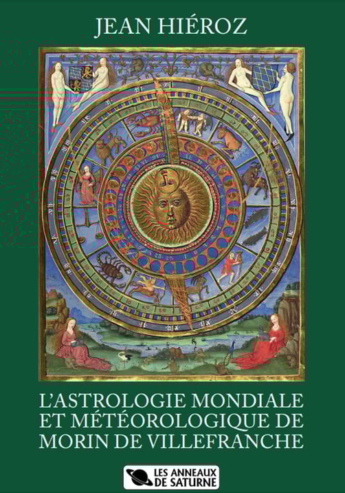 JEAN HIÉROZ - L’ASTROLOGIE MONDIALE ET MÉTÉOROLOGIQUE DE MORIN DE VILLEFRANCHE
