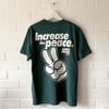 Increase the Peace tee