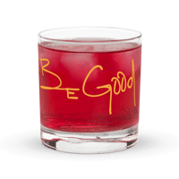 Image 1 of Be Good Rocks Glass