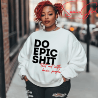 Image 5 of Do Epic Shit
