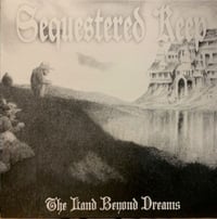 SEQUESTERED KEEP "The Land Beyond Dreams" LP