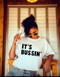 It's Bussin'