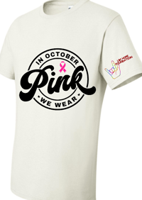 Image 5 of October Awareness Pink Tee