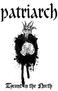 Patriarch – “Tyrant in the North” MC