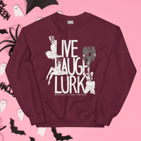 Image 2 of Live Laugh Lurk Unisex Sweatshirt