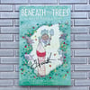 Beneath The Trees Where Nobody Sees by Patrick Horvath - SIGNED