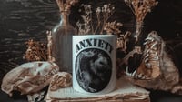 Image 4 of Anxiety 11oz coffee mug