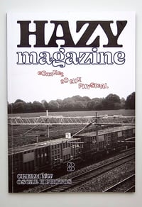 Hazy Magazine Issue #3 'Connect to the Physical' (PRE-ORDER FOR DELIVERY)