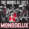 MonoDelux "The Wounds All Hells" LP (Sioux) White Vinyl.