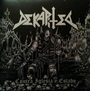 Image of DEKAPITED - Contra Iglesia Y Estado & Demo I - black Vinyl LP