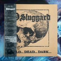 O Sluggard "COLD​.​.​. DEAD​.​.​. DARK​.​.​." LP