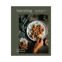 Image 1 of Savoring: Meaningful Vegan Recipes from Across Oceans