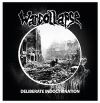 WARCOLLAPSE "Deliberate Indoctrination" LP