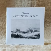 Image 3 of SOUPIR - "Ecoute s'il pleut" - CD + digital 