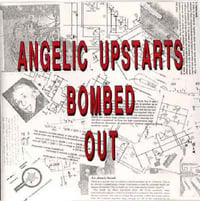 ANGELIC UPSTARTS - "Bombed Out" LP