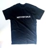 NOT FOR SALE – T–Shirt