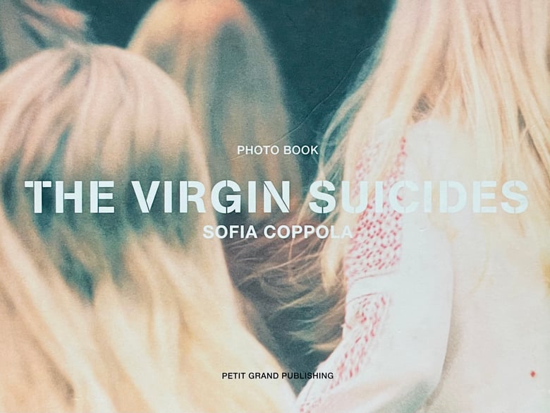 Image of (Sofia Coppola)(The Virgin Suicides Photo Book)