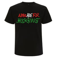 Image 1 of ARMS ARE FOR HUGGING - T Shirt