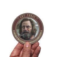 Image 1 of NOT TODAY STICKER