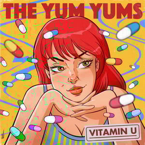 Image of The Yum Yums – Vitamin U 7" (colour)