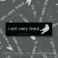 I am Very Tired Sticker, featuring Anxiety Cat