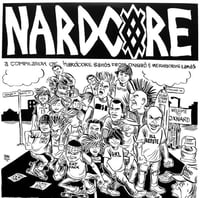 Image 1 of v/a - "Nardcore: A Compilation Of Hardcore Bands From Oxnard & Neighboring Lands" Lp (color)