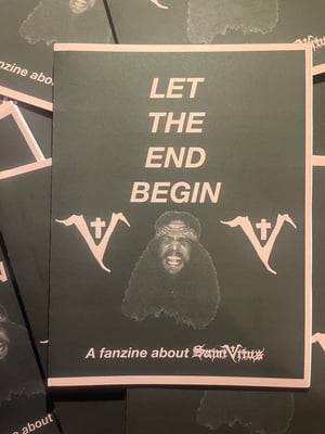 Let the End Begin - Saint Vitus Fanzine 