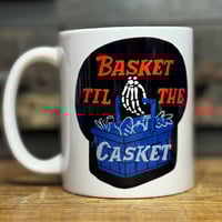 Image 1 of Basket Til The Casket mug
