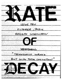 RATE OF DECAY #10: TECHNICALLY WRONG BUT WITH TOTAL CONVICTION