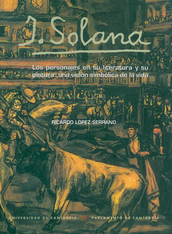 Image of J. Solana. Los personajes en su literatura y su pintura: una visión simbólica de la vida