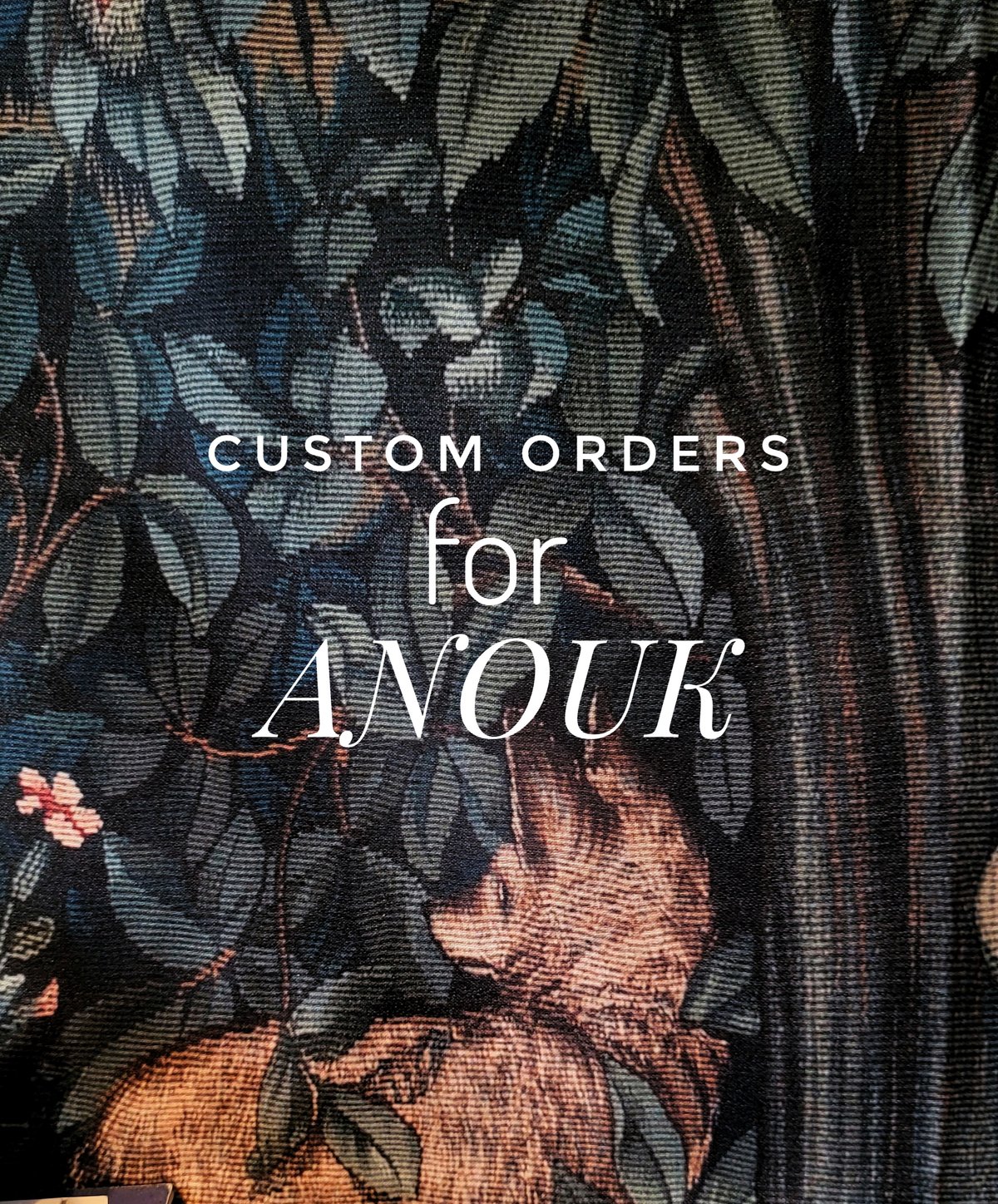 Image of Custom orders for Anouk