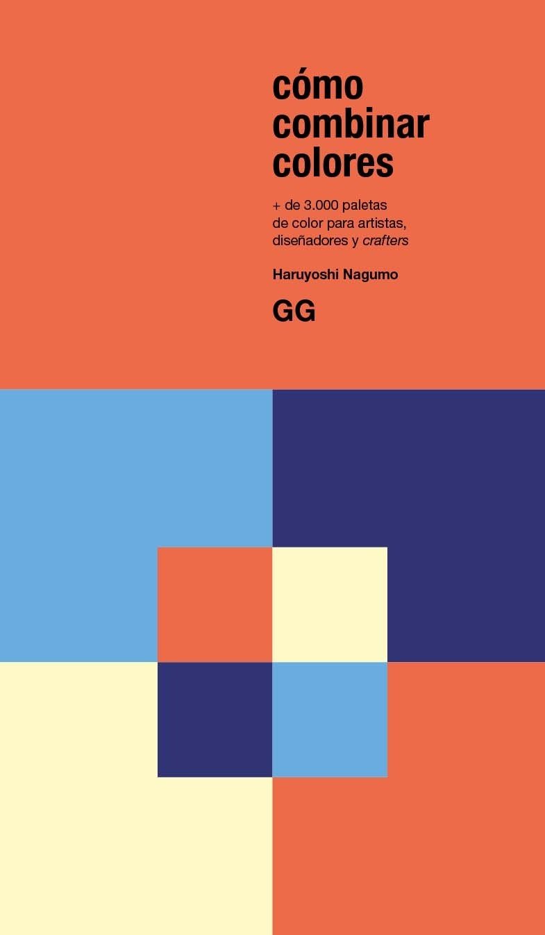 Image of cómo combinar colores +3.000 paletas de color para artistas, diseñadores y crafters.