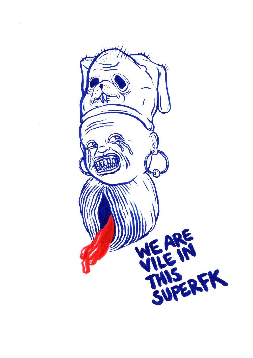 Image of WE ARE VILE IN THIS SUPERFK