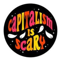 Image 1 of Capitalism Is Scary Sticker