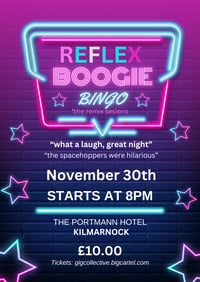 Reflex Boogie Bingo, Portmann Hotel, Kilmarnock 30.11.24 8pm