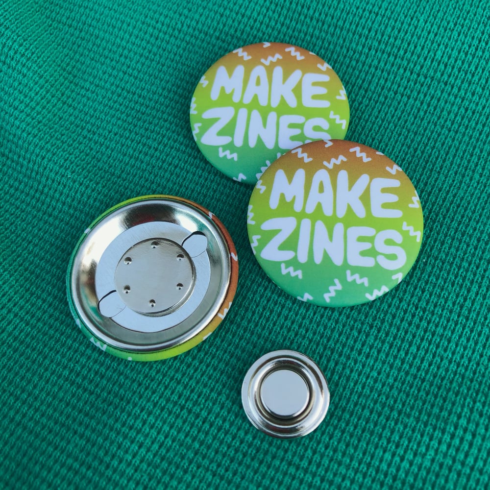 Image of MAKE ZINES Button